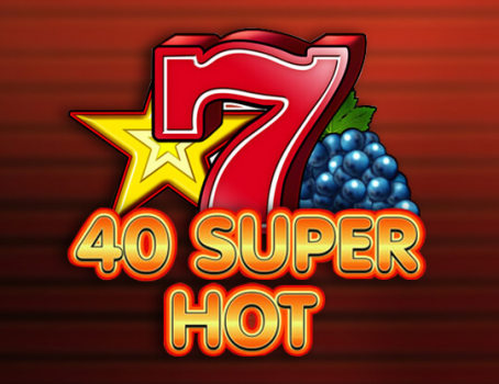 40 Super Hot - EGT - Fruits