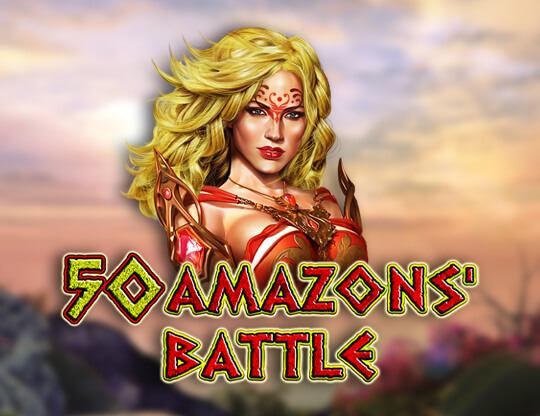 50 Amazons Battle