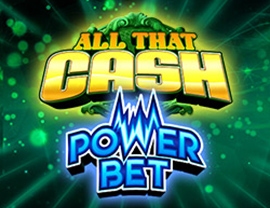 All That Cash Power Bet