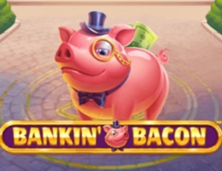 Bankin Bacon - Blueprint Gaming - 6-Reels