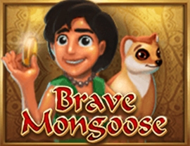 Brave Mongoose