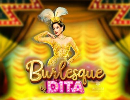 Burlesque by Dita - Microgaming - 5-Reels