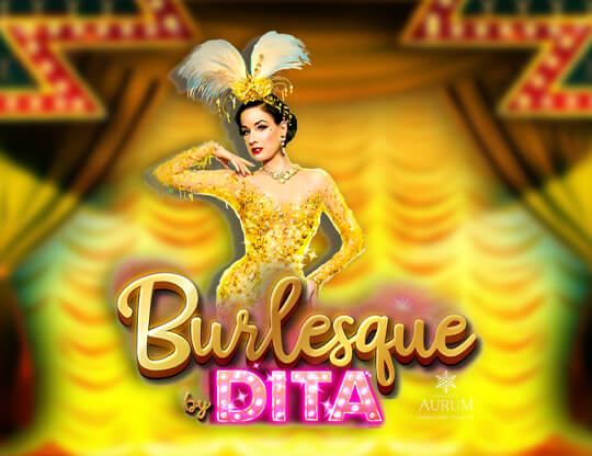 Burlesque by Dita