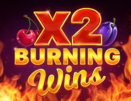 Burning Wins x2
