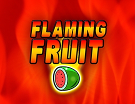 Flaming Fruit