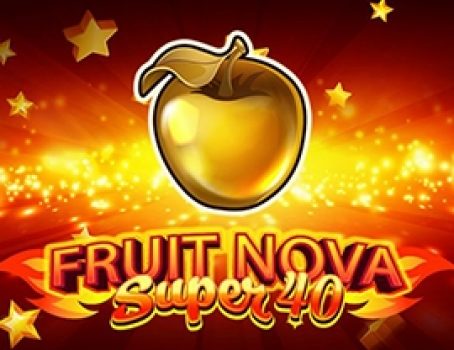 Fruit Super Nova 40 - Evoplay - Fruits