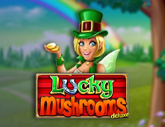 Lucky Mushrooms Deluxe