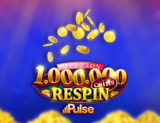 Million Coins Respin