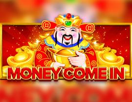 Money Come In