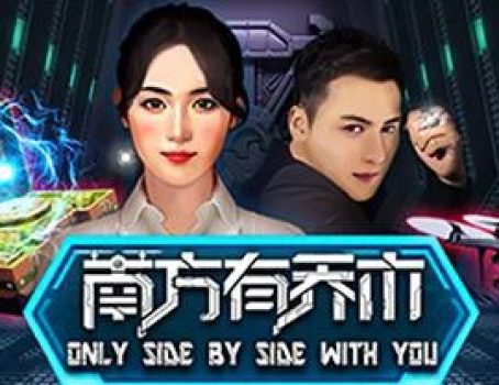 Only side by side with you - Triple Profits Games - 5-Reels