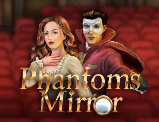 Phantom’s Mirror