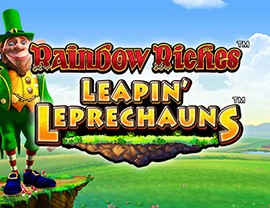 Rainbow Riches Leapin’ Leprechauns
