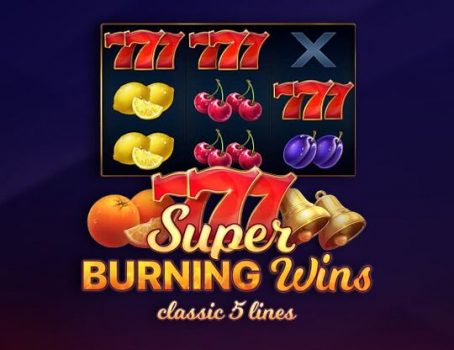 Super Burning Wins: Classic 5 Lines - Playson - Fruits