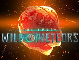 The Edge Wild Meteors